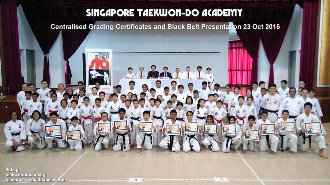 Black Belt Awards and Certificate Presentation 23 Oct 2016 Centralised Grading Singapore Taekwon-do Academy HQ Taekwondo TKD Sg