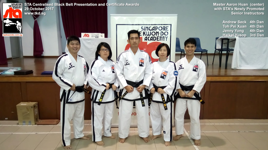 Aaron Huan Andrew Seck Toh Pei Xuan Jenny Yong Haikel Yusop Senior Instructor Black Belt Grading 4th Dan 3rd Dan 29 Oct 2017 STA Newly Promoted Singapore Taekwon-do Academy HQ Taekwondo TKD SG