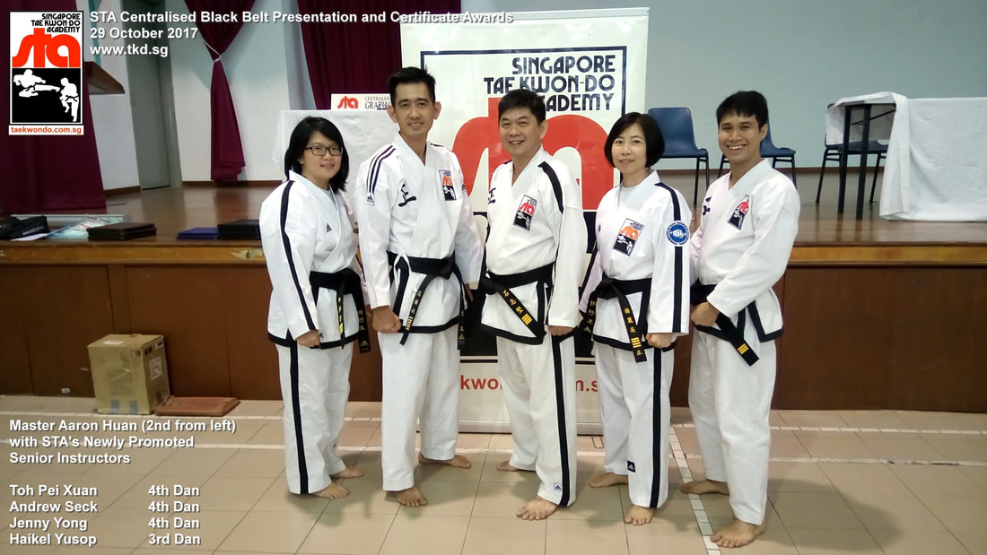 Toh Pei Xuan Aaron Huan Andrew Seck Jenny Yong Haikel Yusop Senior Instructor Black Belt Grading 4th Dan 3rd Dan 29 Oct 2017 STA Newly Promoted Singapore Taekwon-do Academy HQ Taekwondo TKD SG